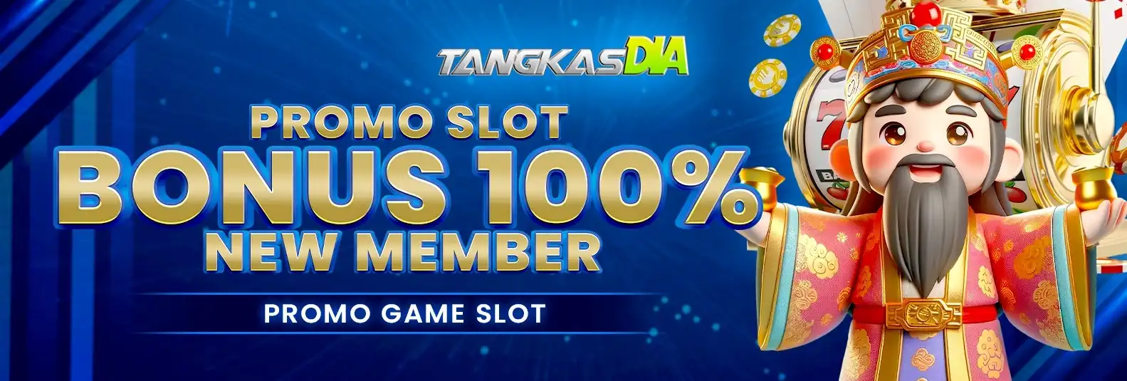 BONUS NEW MEMBER 100% SLOT